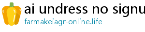 ai undress no signup